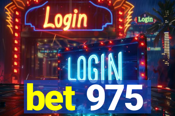 bet 975